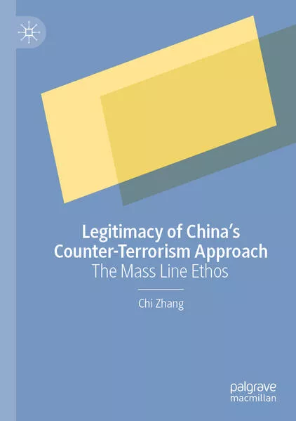 Cover: Legitimacy of China’s Counter-Terrorism Approach