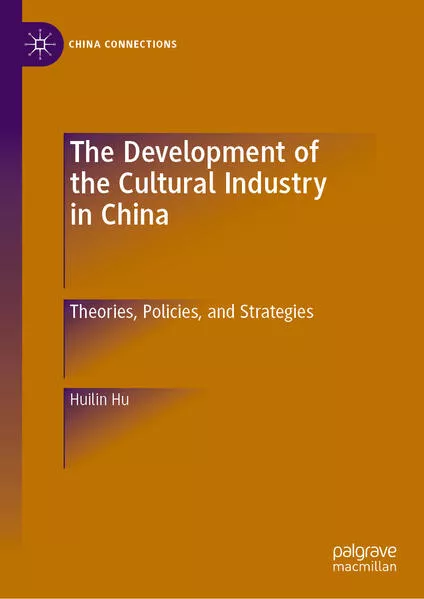 The Development of the Cultural Industry in China</a>