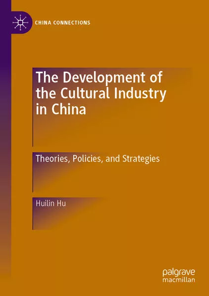 The Development of the Cultural Industry in China</a>