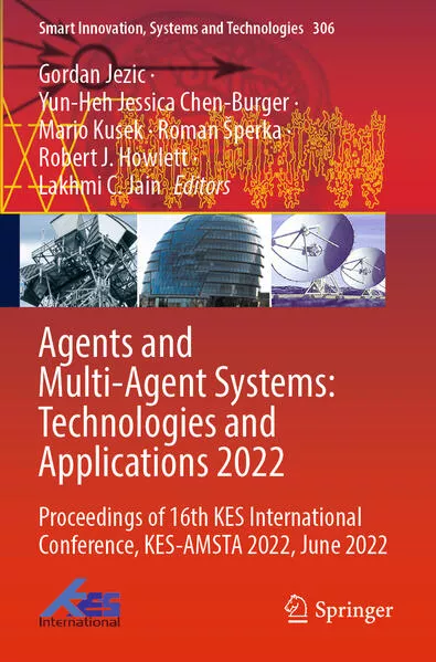 Agents and Multi-Agent Systems: Technologies and Applications 2022</a>