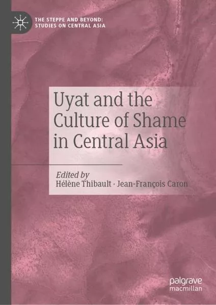 Cover: Uyat and the Culture of Shame in Central Asia