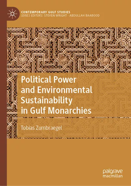 Political Power and Environmental Sustainability in Gulf Monarchies</a>