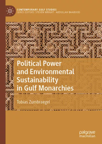 Cover: Political Power and Environmental Sustainability in Gulf Monarchies