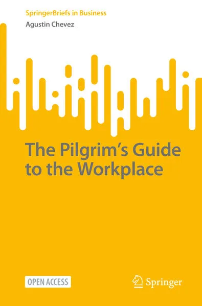 Cover: The Pilgrim’s Guide to the Workplace