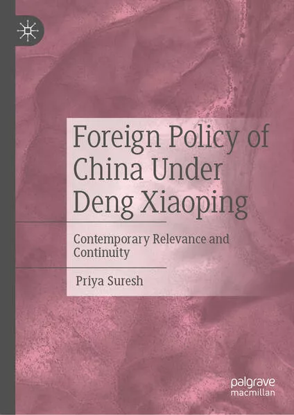 Foreign Policy of China Under Deng Xiaoping</a>