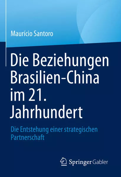 Cover: Die Beziehungen Brasilien-China im 21. Jahrhundert