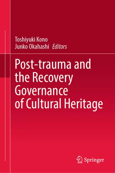 Cover: Post-trauma and the Recovery Governance of Cultural Heritage