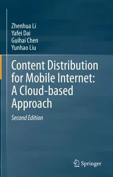 Cover: Content Distribution for Mobile Internet: A Cloud-based Approach