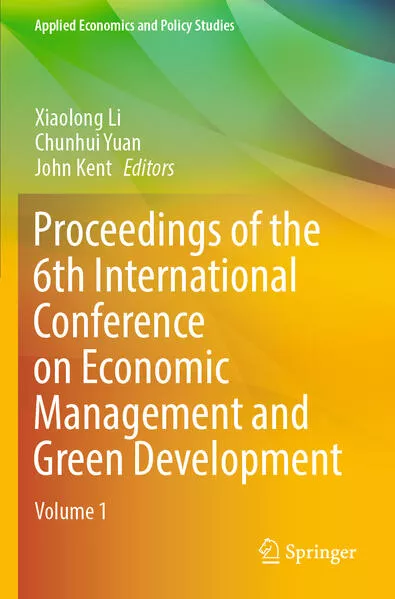 Cover: Proceedings of the 6th International Conference on Economic Management and Green Development