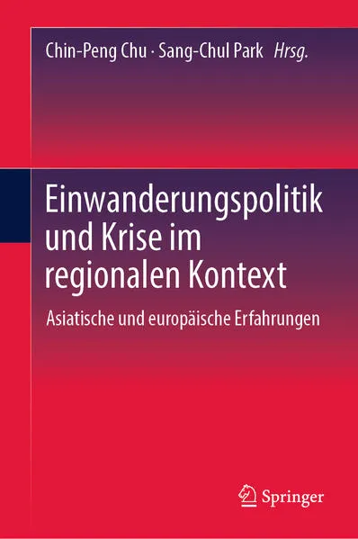 Cover: Einwanderungspolitik und Krise im regionalen Kontext
