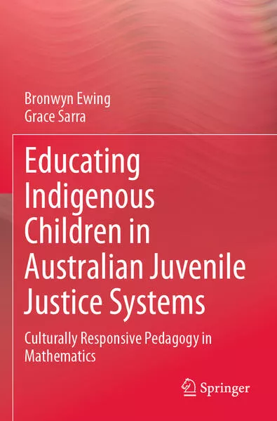 Cover: Educating Indigenous Children in Australian Juvenile Justice Systems