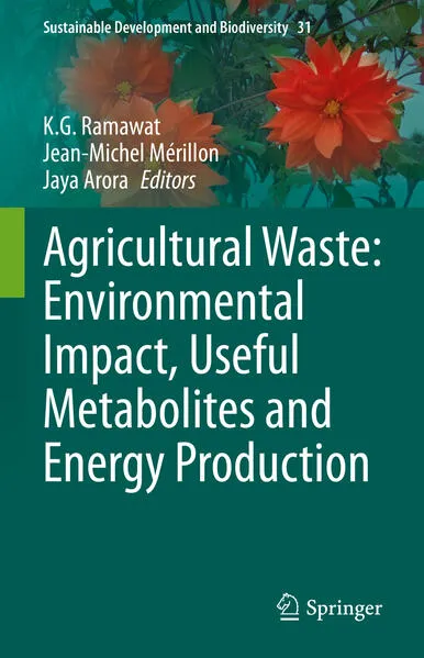Cover: Agricultural Waste: Environmental Impact, Useful Metabolites and Energy Production