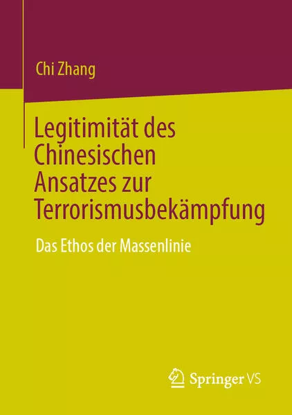 Cover: Legitimität des Chinesischen Ansatzes zur Terrorismusbekämpfung