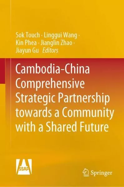 Cambodia-China Comprehensive Strategic Partnership Towards a Community with a Shared Future