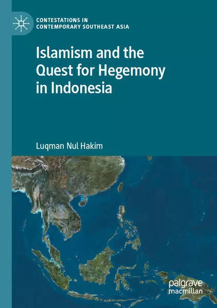Cover: Islamism and the Quest for Hegemony in Indonesia