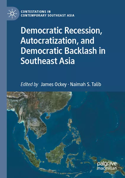 Democratic Recession, Autocratization, and Democratic Backlash in Southeast Asia</a>