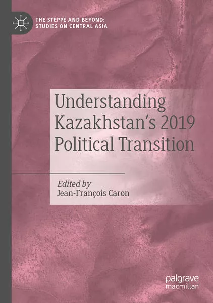Cover: Understanding Kazakhstan’s 2019 Political Transition