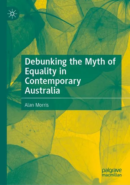 Cover: Debunking the Myth of Equality in Contemporary Australia