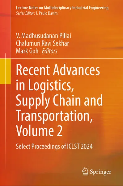 Recent Advances in Logistics, Supply Chain and Transportation, Volume 2