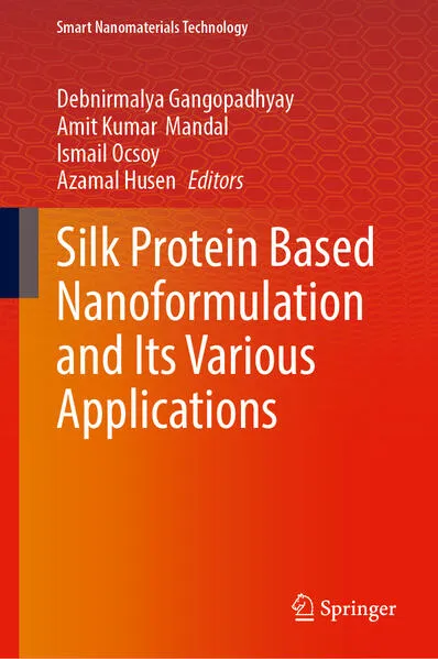 Cover: Silk Protein Based Nanoformulation and Its Various Applications