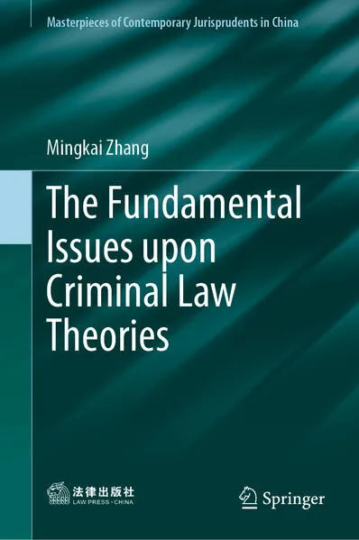 The Fundamental Issues upon Criminal Law Theories