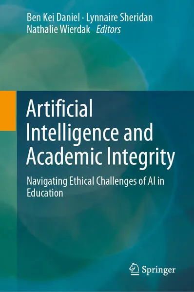 Artificial Intelligence and Academic Integrity - Daniel, Ben Kei ...
