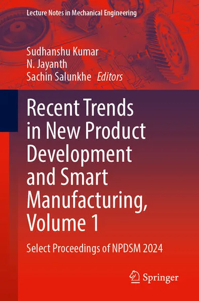 Recent Trends in New Product Development and Smart Manufacturing, Volume 1