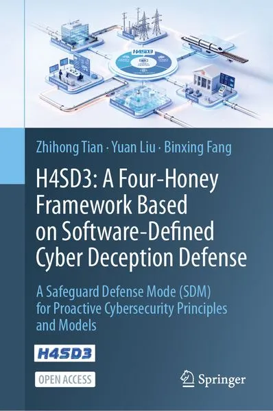 Cover: H4SD3: A Four-Honey Framework Based on Software-Defined Cyber Deception Defense