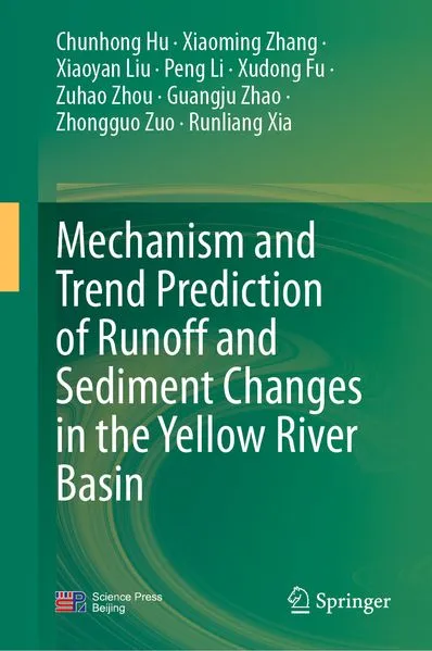 Cover: Mechanism and Trend Prediction of Runoff and Sediment Changes in the Yellow River Basin