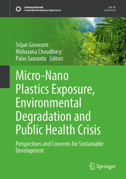 Micro-Nano Plastics Exposure, Environmental Degradation and Public Health Crisis