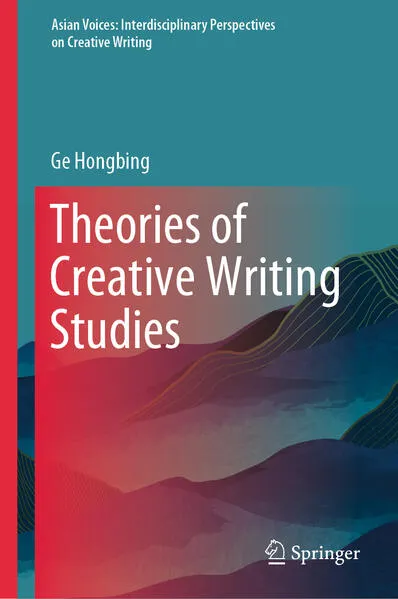 Cover: Theories of Creative Writing Studies