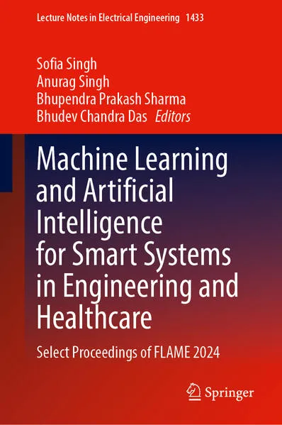 Machine Learning and Artificial Intelligence for Smart Systems in Engineering and Healthcare