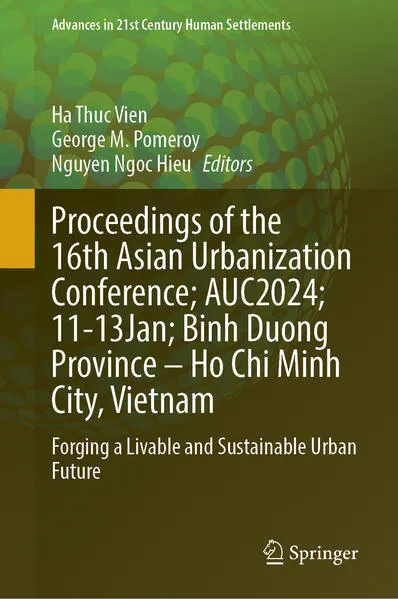 Cover: Proceedings of the 16th Asian Urbanization Conference; AUC2024; 11–13 Jan; Binh Duong Province–Ho Chi Minh City, Vietnam