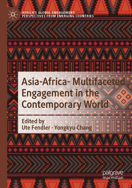 Cover: Asia-Africa- Multifaceted Engagement in the Contemporary World