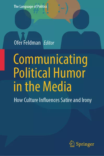 Cover: Communicating Political Humor in the Media