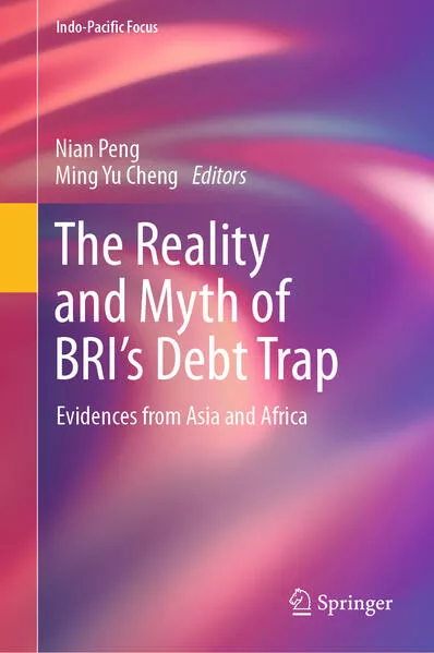 Cover: The Reality and Myth of BRI’s Debt Trap