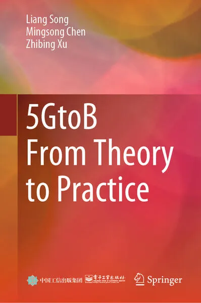 5GtoB From Theory to Practice