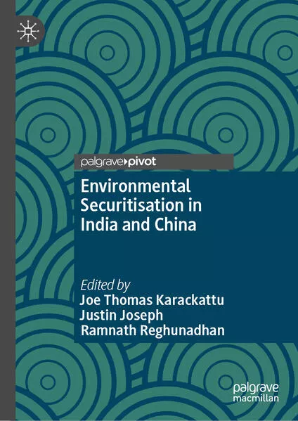 Cover: Environmental Securitisation in India and China