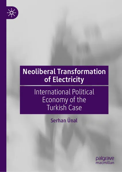 Cover: Neoliberal Transformation of Electricity