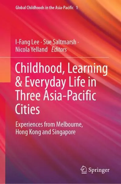 Cover: Childhood, Learning & Everyday Life in Three Asia-Pacific Cities