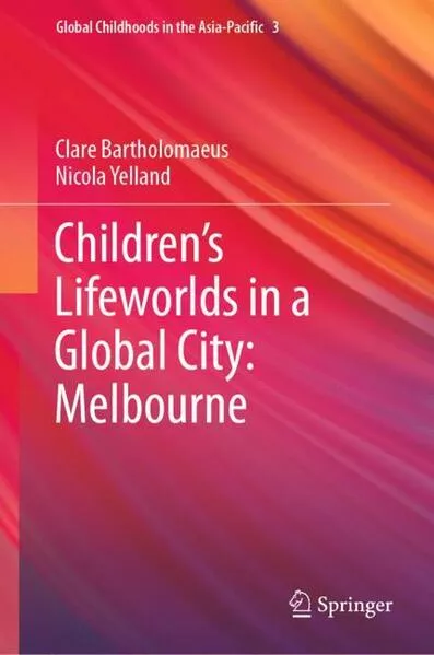 Cover: Children’s Lifeworlds in a Global City: Melbourne