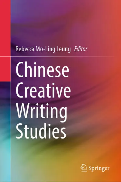 Cover: Chinese Creative Writing Studies