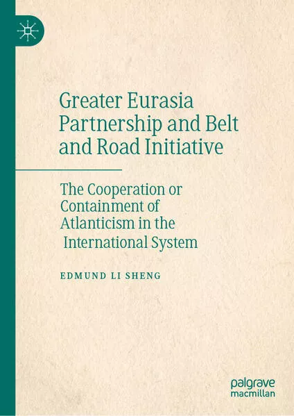 Greater Eurasia Partnership and Belt and Road Initiative</a>