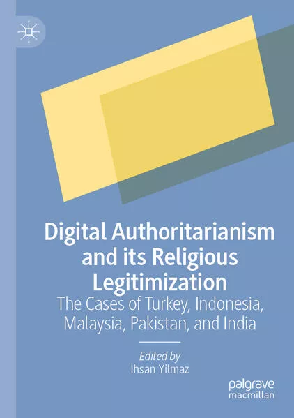 Digital Authoritarianism and its Religious Legitimization</a>