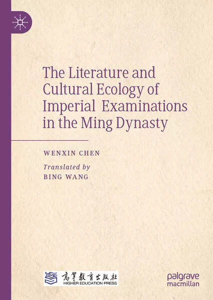 Cover: The Literature and Cultural Ecology of Imperial Examinations in the Ming Dynasty