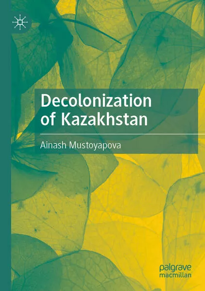 Decolonization of Kazakhstan</a>