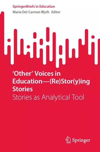 Cover: ‘Other’ Voices in Education—(Re)Stor(y)ing Stories