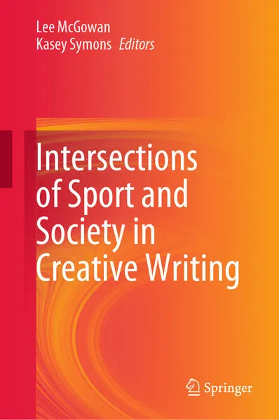 Cover: Intersections of Sport and Society in Creative Writing