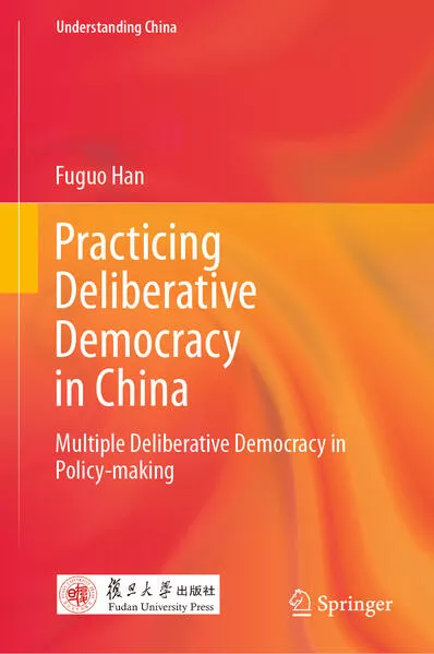 Cover: Practicing Deliberative Democracy in China
