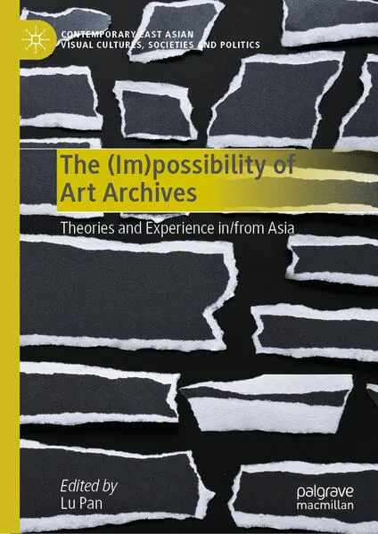 Cover: The (Im)possibility of Art Archives